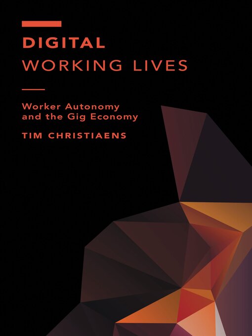 Title details for Digital Working Lives by Tim Christiaens - Available